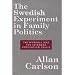 The Swedish Experiment in Family Politics: The Myrdals and the Interwar Population Crisis