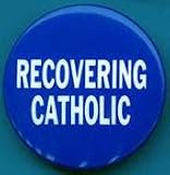 Recovering Catholic