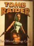 Tomb Raider: The Official Strategy Guide