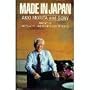 Made In Japan Akio Morita and Sony
