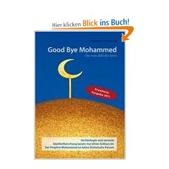 Good Bye Mohammed: Das neue Bild des Islam