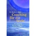 Coaching f�r die Seele: 101 �bungen f�r ein friedvolles, erf�lltes Leben