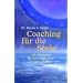 Coaching f�r die Seele: 101 �bungen f�r ein friedvolles, erf�lltes Leben