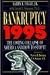 Bankruptcy 1995: The Coming Collapse of America and How to Stop It