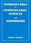 Introduction to Communication Science and Disorders (Singular Textbook)