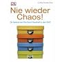 Nie wieder Chaos!: So bekommen Sie Ihren Haushalt in den Griff