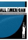All-American Basketball: The Fundamentals of Post Play