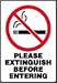 PLEASE EXTINGUISH BEFORE ENTERING (W-GRAPHIC) 10 x 7 Dura Aluma-Lite 10 Yr Sign