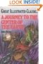 A Journey to the Center of the Earth (Great Illustrated Classics)