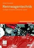 Rennwagentechnik: Grundlagen, Konstruktion, Komponenten, Systeme