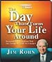 The Day That Turns Your Life Around - Discover the incredible difference one day can make! (6 Compact Discs)