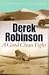 A Good Clean Fight by Derek Robinson