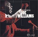 Definitive Joe Williams