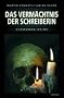 Das Verm�chtnis der Schreiberin