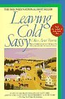 Leaving Cold Sassy : The Unfinished Sequel to Cold Sassy Tree