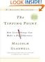 The Tipping Point, How Little Things Can Make a Difference