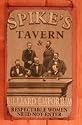 Spikes Tavern Plaque Sign