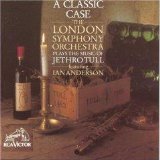 A Classic Case-The London Symphony Orchestra plays the Music of Jethro Tull
