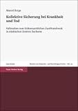 www.payane.ir - Kollektive Sicherung Bei Krankheit Und Tod: Fallstudien Zum Frhneuzeitlichen Zunfthandwerk in Stdtischen Zentren Sachsens (Chemnitz, Dresden, Leipzig Und Zwickau) (German Edition)