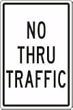 NO THRU TRAFFIC 18 x 12 Aluminum Sign