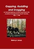 Gapping, raddling and snagging : an illustrated glossary of terms associated with woodland management in South Yorkshire 1086-c.1900