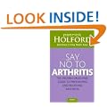 Say No To Arthritis: The proven drug free guide to preventing and relieving arthritis (Optimum Nutrition Handbook)