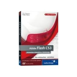 Adobe Flash CS3: Animation, Interaktion, Webdesign