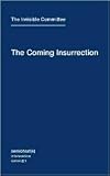 The Coming Insurrection 1st (first) edition Text Only