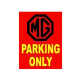 MG Parking Only Large Metal Sign