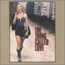 The Thing Called Love: Music From The Paramount Motion Picture Soundtrack by Various Artists - Soundtracks - 1993