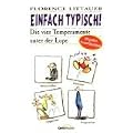 Einfach typisch! Die vier Temperamente unter der Lupe