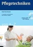 Pflegetechniken von A - Z - Olaf Kirschnick