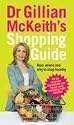 Dr Gillian McKeith's Shopping Guide: How, Where and Why to Shop Healthily