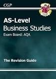 Review Coordination Group Publications Ltd  / AS Level Business Studies AQA Revision Guide