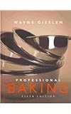 Professional Baking 5th Edition College Version & CD-ROM with Garde Manger and Prof Baking Method Cards (4) Set