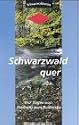 Schwarzwald quer. In 7 Tagen von Freiburg zum Bodensee