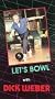 Lets Bowl With Dick Weber [VHS]