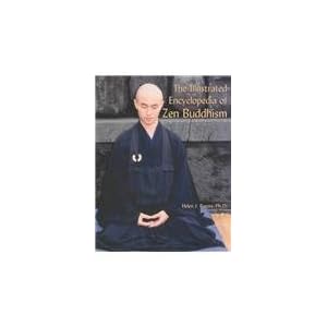 The Illustrated Encyclopedia of Zen Buddhism  - Helen Josephine Baroni 