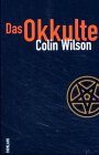 Das Okkulte - Colin Wilson
