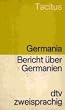 Bericht �ber Germanien / Germania. Lateinisch- Deutsch.
