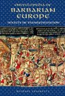 Encyclopedia of Barbarian Europe: Society in Transformation