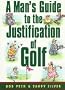 A Man's Guide to the Justification of Golf
