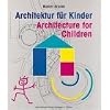Architektur f�r Kinder