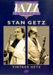 Stan Getz - Vintage Getz [2003]