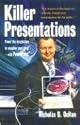 Killer Presentations: Power the Imagination to Visualise Your Point - With PowerPoint (How to)