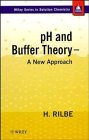 pH and Buffer Theory A New Approach pH and Buffer Theory A New Approach