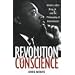 Revolution of Conscience: Martin Luther King, Jr., and the Philosophy of Nonviolence