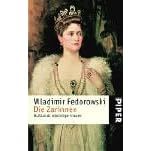 Die Zarinnen: Ru�lands m�chtige Frauen