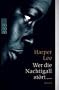 Wer die Nachtigall st�rt.