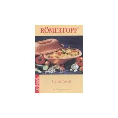 Lust auf Genu�. R�mertopf: Rezepte f�r die nat�rliche K�che